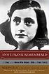 Anne Frank remembered : the story of the woman who helped to hide the Frank family