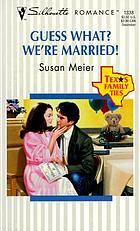 Guess what? We're married!