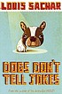 Dogs don't tell jokes 著者： Louis Sachar