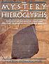 The mystery of the hieroglyphs : the story of... de Carol Donoughue