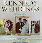 Kennedy weddings : a family album