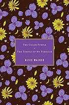 The color purple ; The temple of my familiar