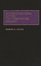 The encyclopedia of the New York stage, 1940-1950