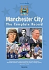 Manchester City : the complete record de  Gary James 
