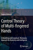 Control theory of multi-fingered hands : a modelling and analytical-mechanics approach for dexterity and intelligence