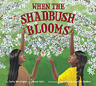 When the shadbush blooms