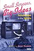 Small screens, big ideas : television in the 1950s de Janet Thumim
