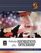 Foundations of officership : U.S. Army Military Science and Leadership, MSL 101