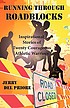 Running through roadblocks : inspirational stories... by  Jerry Del Priore 