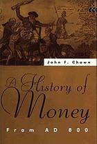 A history of money : from AD 800