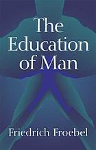 The education of man
