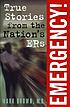 Emergency! : true stories from the nation's E.R.s by  Mark Brown 