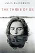 The three of us : a family story de Julia Blackburn