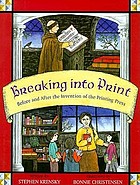 Breaking into print : before and after the invention of the printing press