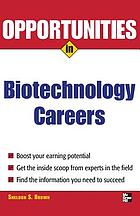 Opportunities in biotechnology careers