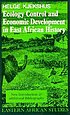 Ecology control and economic development in East... door Helge Kjekshus