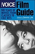 The Village voice film guide : 50 years of movies from classics to cult hits