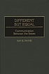 Different but equal : communication between the sexes