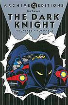 Batman : the Dark Knight archives