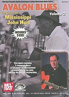 The guitar of Mississippi John Hurt. Volume 2, Avalon blues