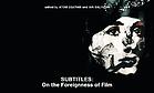 Subtitles : on the foreignness of film