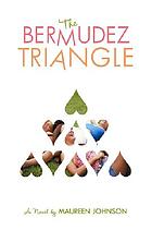 The Bermudez Triangle : a novel