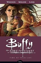 Buffy the vampire slayer. Season 8, Volume 4, Time of your life