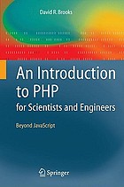 Introduction to PHP for scientists and engineers : beyond JavaScript
