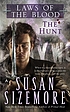 Laws of the blood. The hunt by  Susan Sizemore 