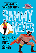 Sammy Keyes and the psycho Kitty Queen