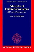Principles of multivariate analysis : a user's perspective.