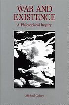 War and existence : a philosophical inquiry