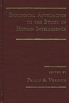 Biological approaches to the study of human intelligence