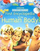 Usborne first encyclopedia of the human body