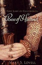 Bess of Hardwick : first lady of Chatsworth, 1527-1608
