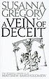 A vein of deceit