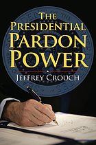The presidential pardon power