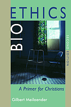 Bioethics : a primer for Christians