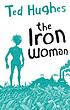 The iron woman von Ted Hughes