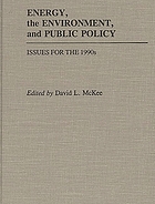 Energy, the environment, and public policy : issues for the 1990s