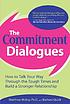 The commitment dialogues : how to talk your way... por Matthew McKay