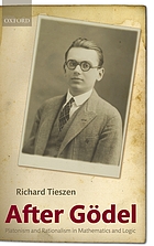 After Gödel : Platonism and rationalism in mathematics and logic