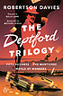 The Deptford trilogy por Robertson Davies