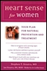 Heart sense for women : your plan for natural... por Stephen T Sinatra