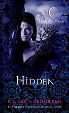 Hidden : a house of night novel