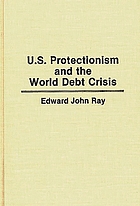 U.S. protectionism and the world debt crisis