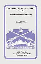 The Krobo people of Ghana, to 1892 : a political and social history