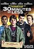 30 minutes or less by  Ruben Fleischer 