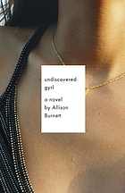 Undiscovered gyrl : a novel