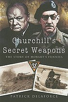 Churchill's secret weapons : the story of Hobart's funnies